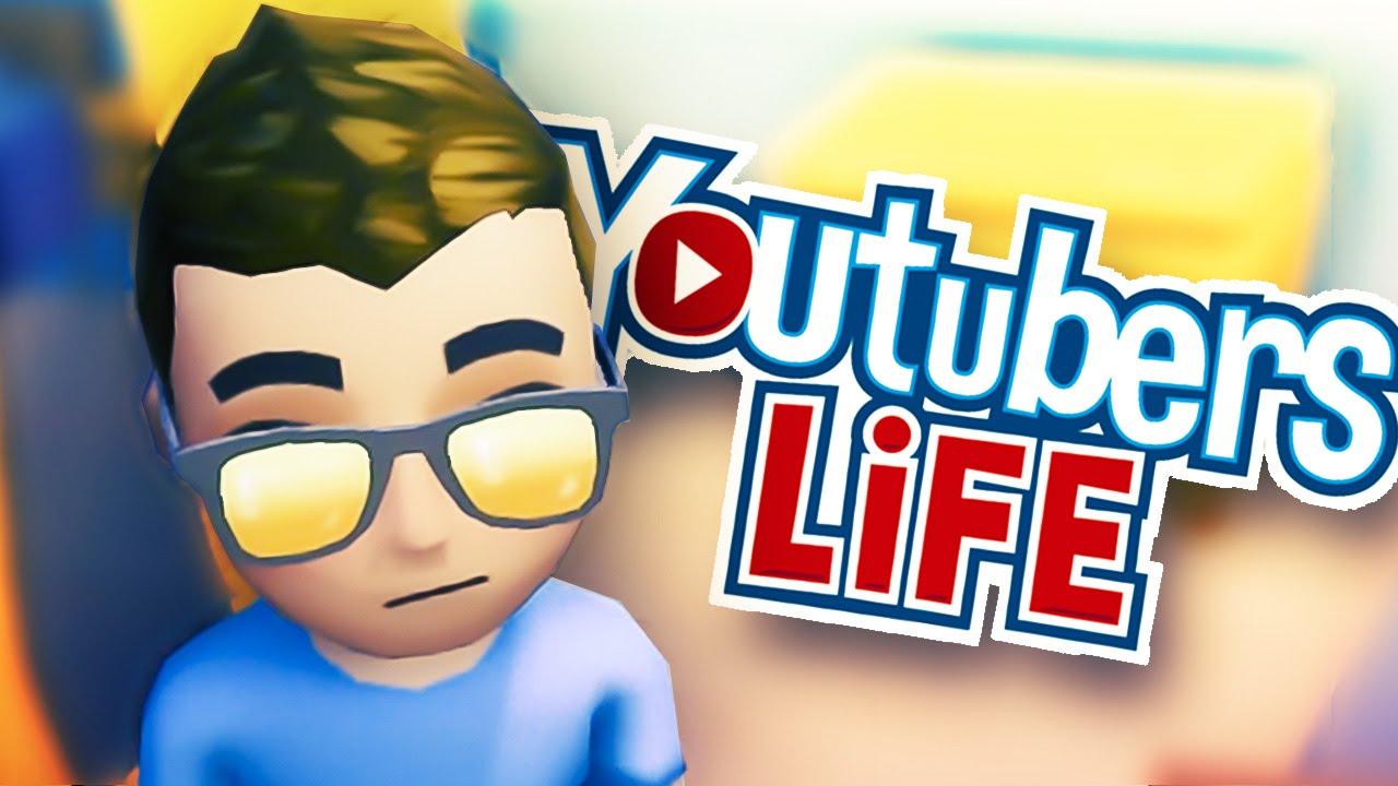 Youtubers Life 